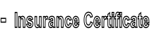-  Insurance Certificate