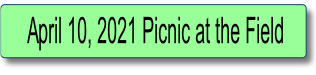 April 10, 2021 Picnic at the Field.