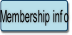 Membership info.
