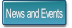 News and Events.