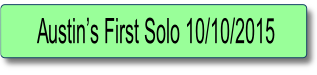 Austin’s First Solo 10/10/2015.